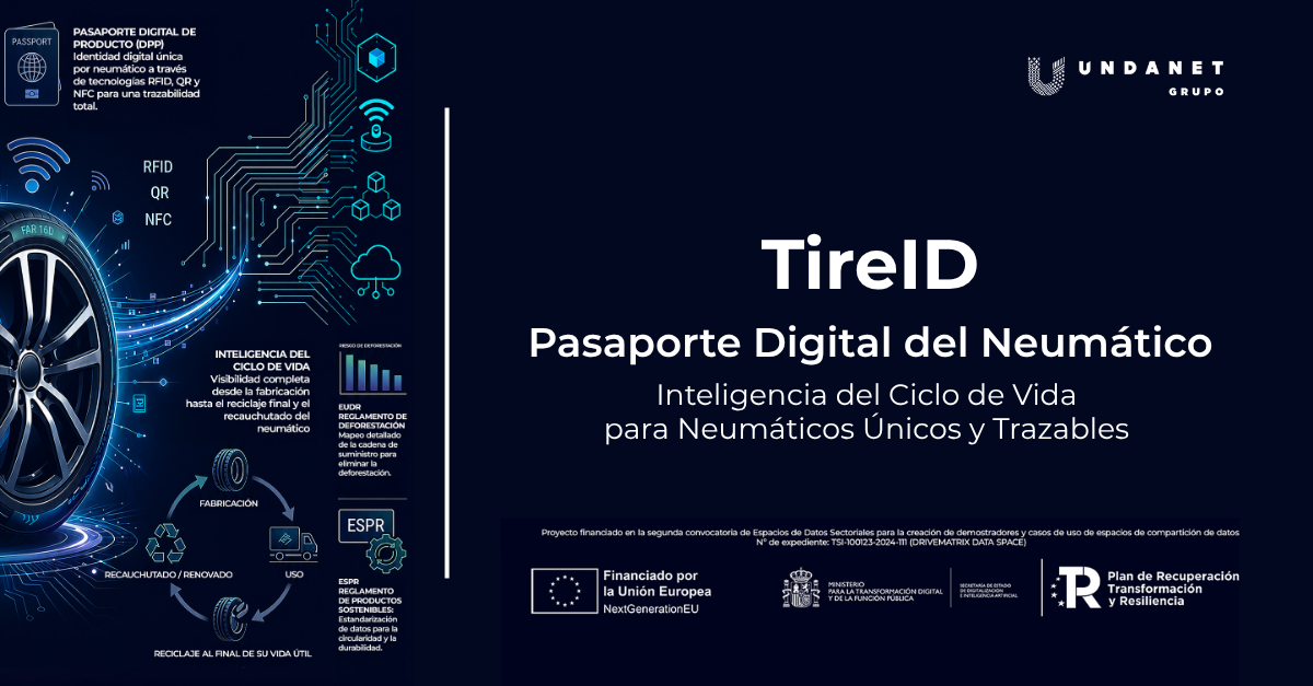 Grupo Undanet desarrolla TireID, una solución que digitaliza el ciclo de vida del neumático y facilita la trazabilidad, interoperabilidad y economía circular.